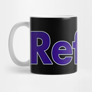 The Reflex Delivers! Mug